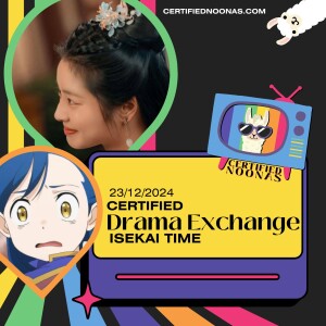 Certified Drama Exchange: Isekai