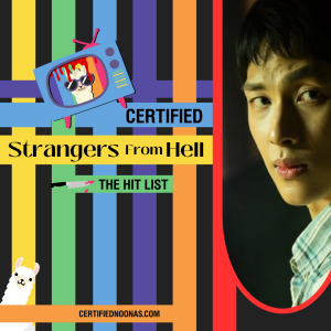 Certified Hit List : Strangers from Hell