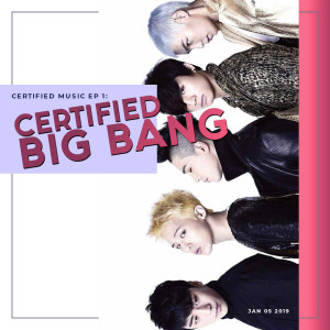 Certified Music: Big Bang