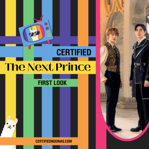 Certified The Next Prince: First Look