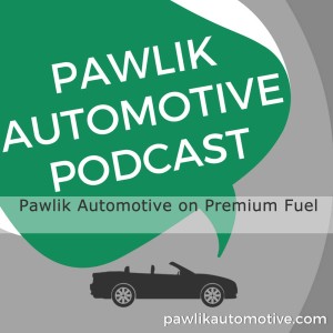 Pawlik Automotive on Premium Fuel