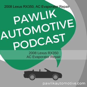 2008 Lexus RX350, AC Evaporator Repair