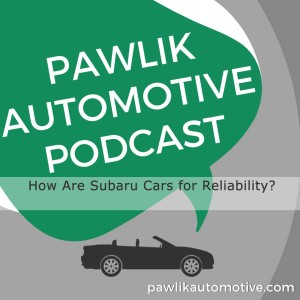 How Are Subaru Cars for Reliability?