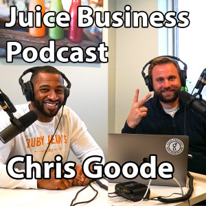 Ruby Jean's Juicery Founder Chris Goode - Cold Pressed Truth Podcast #2