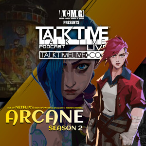 EPISODE 424: ARCANE LOL SEASON 2