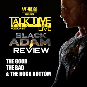 EPISODE 336: BLACK ADAM REVIEW