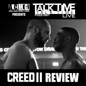 EPISODE 163: CREED 2 REVIEW