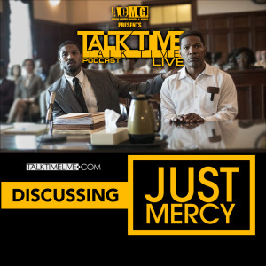 EPISODE 230: DISCUSSING JUST MERCY