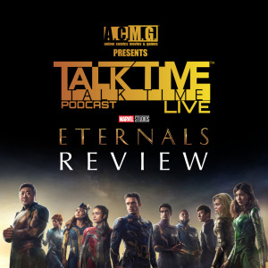 EPISODE 295: ETERNALS REVIEW