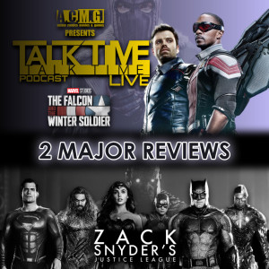 EPISODE 263: FALCON and the WINTER SOLDIER and ZS JUSTICE LEAGUE REVIEW