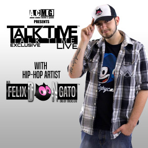TTL EXCLUSIVE with Hip-Hop Artist FELIX DON GATO