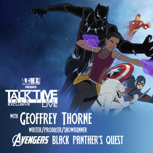 TALK TIME LIVE EXCLUSIVE with MARVEL writer/producer GEOFFREY THRONE