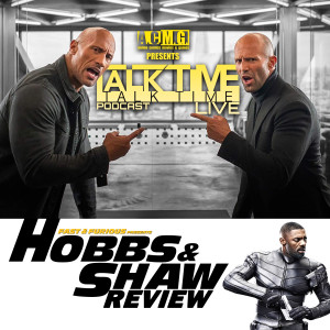 EPISODE 196: HOBBS & SHAW  REVIEW 