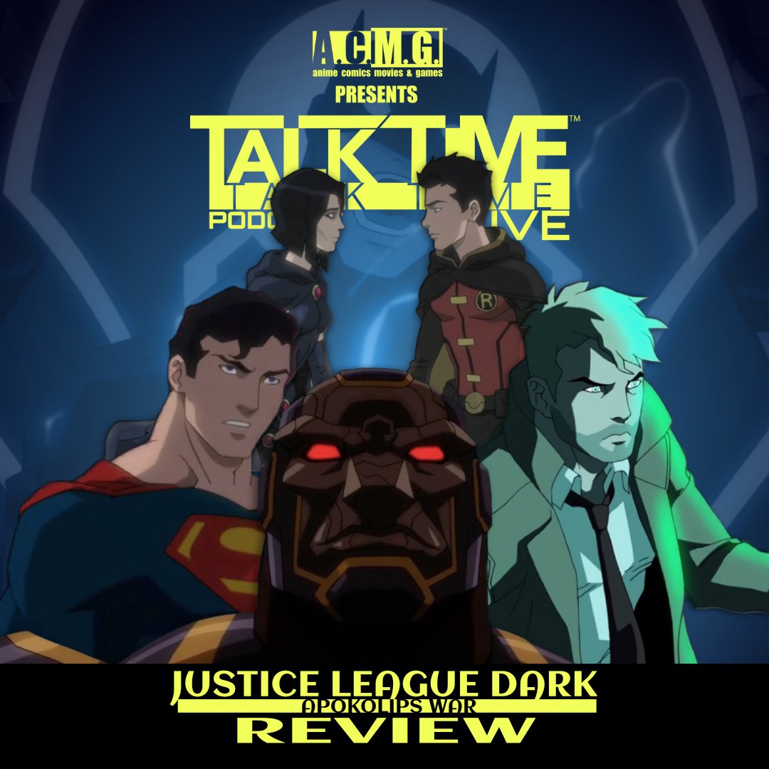 EPISODE 225: JUSTICE LEAGUE DARK - APOKOLIPS WAR