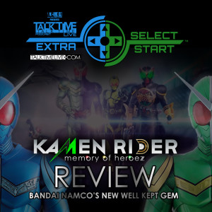 SELECT/START KAMEN RIDER MEMORY OF HEROEZ REVIEW