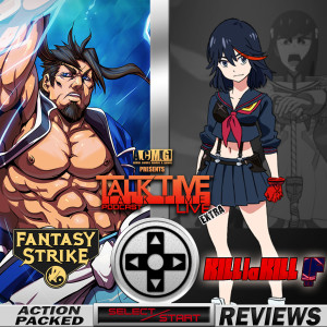 SELECT/START FANTASY STRIKE and KILL LA KILL IF REVIEW