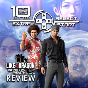 SELECT/START: LIKE A DRAGON - INFINITE WEALTH REVIEW