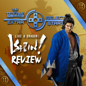 SELECT/START: LIKE A DRAGON - ISHIN REVIEW