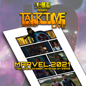 EPISODE 250: MARVEL 2021