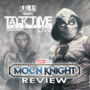 EPISODE 311: MOON KNIGHT EPISODE 1 REVIEW