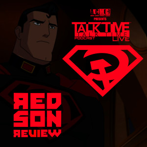 EPISODE 216: RED SON REVIEW
