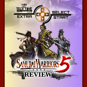 SELECT/START - SAMURAI WARRIORS 5 REVIEW