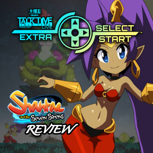 SELECT/START SHANTAE and the SEVEN SIRENS REVIEW