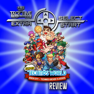SELECT/START: SUPER TECHNOS WORLD REVIEW
