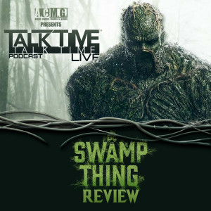 EPISODE 189: SWAMP THING REVIEW