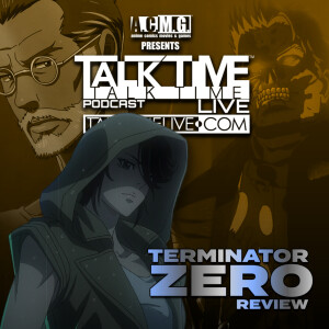 EPISODE 418: TERMINATOR ZERO REVIEW