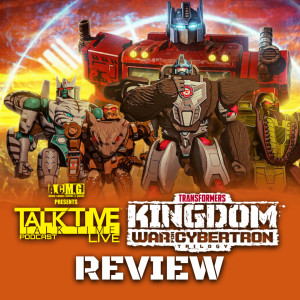 EPISODE 282: TRANSFORMERS War for Cybertron Trilogy KINGDOM