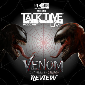 EPISODE 291: VENOM: LET THERE BE CARNAGE REVIEW