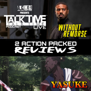 EPISODE 269: YASUKE-WITHOUT REMORSE REVIEW