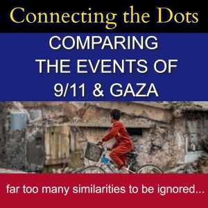 COMPARING THE EVENTS OF 9/11 & GAZA