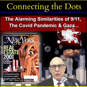 COMPARING 9/11, THE COVID PANDEMIC & GAZA