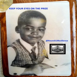 The Round 12 Show: MOTIVATIONAL MASTERY Episode #12 KEEP YOUR EYES ON THE PRIZE