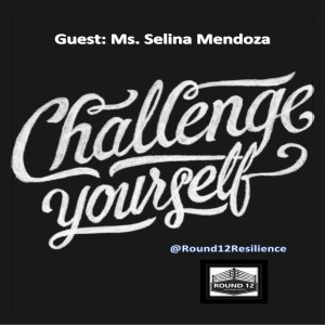 The Round 12 Show: MOTIVATIONAL MASTERY Episode #38 CHALLENGE YOURSELF