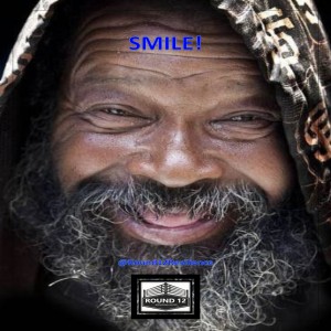 The Round 12 Show: MOTIVATIONAL MASTERY Episode #34 SMILE