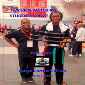 The Round 12 Show: MOTIVATIONAL MASTERY Episode #6 Teachers Watching Student's Grow