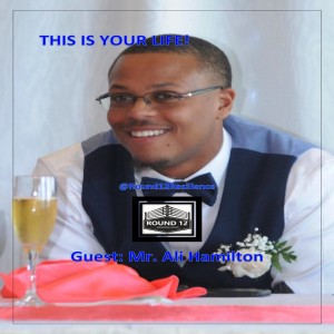 The Round 12 Show: MOTIVATIONAL MASTERY Episode #9 THIS IS YOUR LIFE
