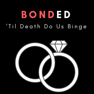 Bonded Episode 3: From Russia, With Love
