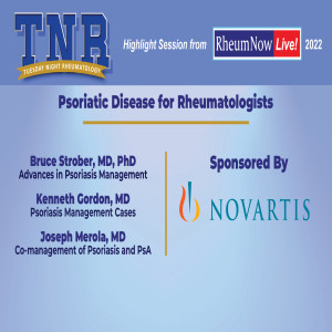 Tuesday Night Rheumatology- Psoriatic Disease for Rheumatologists