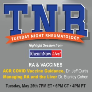 Tuesday Night Rheumatology - RA and Vaccinations