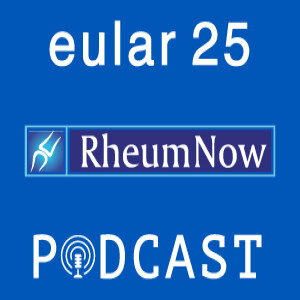 EULAR 2025 - Day 9 podcast