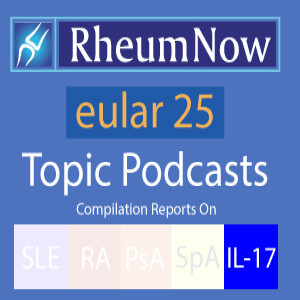 EULAR2025 Topic Podcast IL-17