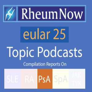 EULAR2025 Topic Podcast PsA 2