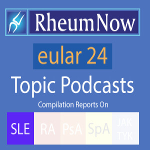 3 Big Lupus Themes from EULAR 2024