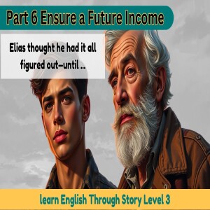 Level 3 / Ensure a Future Income / Learn English for Money Management and Saving Skills
