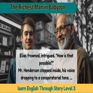Level 3 / The Richest Man in Babylon / Learn English Vocabulary for Wealth and Financial Success