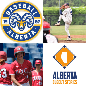 Episode 310: Baseball Alberta Awards w/ Danielle Moffat, Luke Schmitt & Kaitlyn Ross